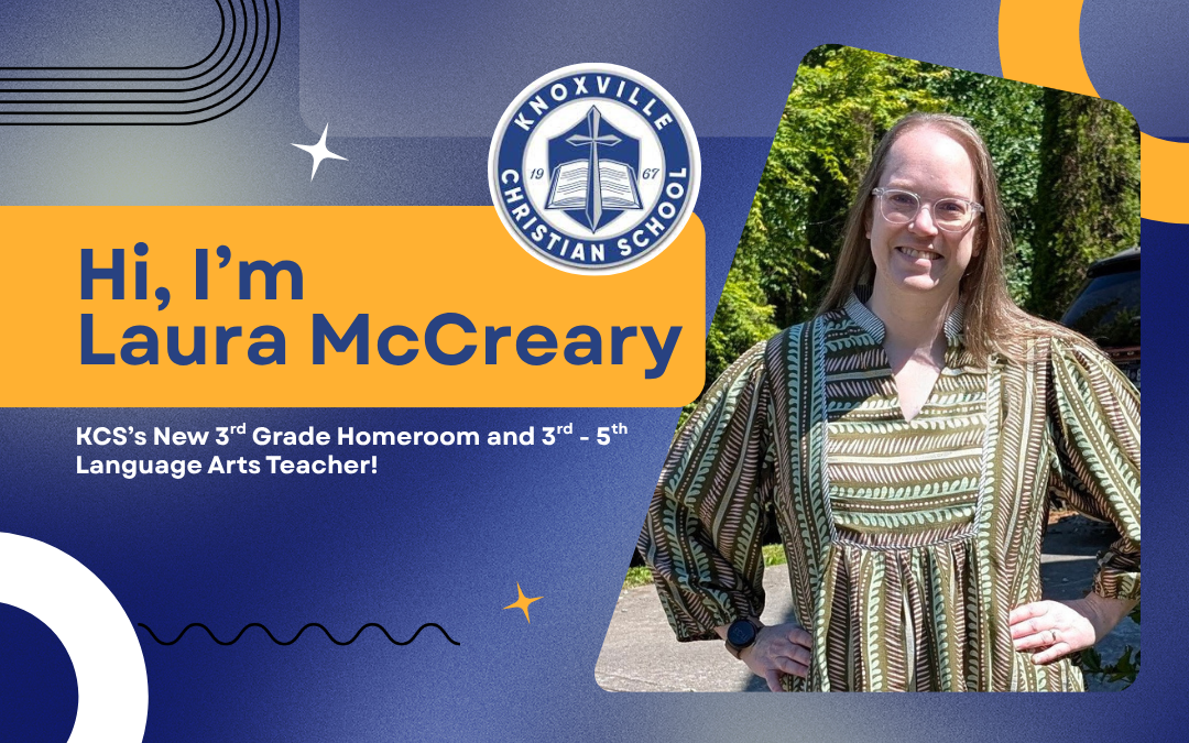 Called to Teach – Meet Laura McCreary, KCS’s New Third Grade and Language Arts Teacher!